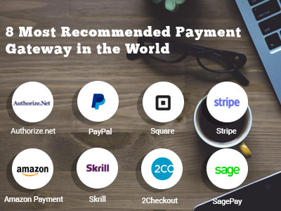 8 Most Recommended Payment Gateway in the World