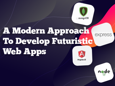 A Modern Approach To Develop Futuristic Web Apps