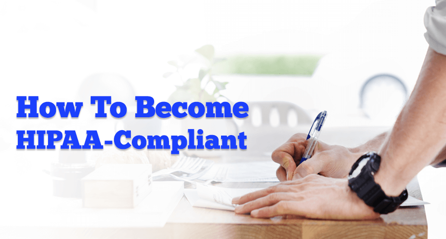 How-to-become-HIPAA-compliant