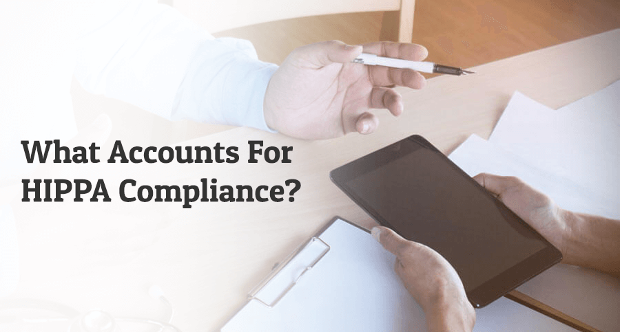 What-Accounts-for-HIPPA-Compliance