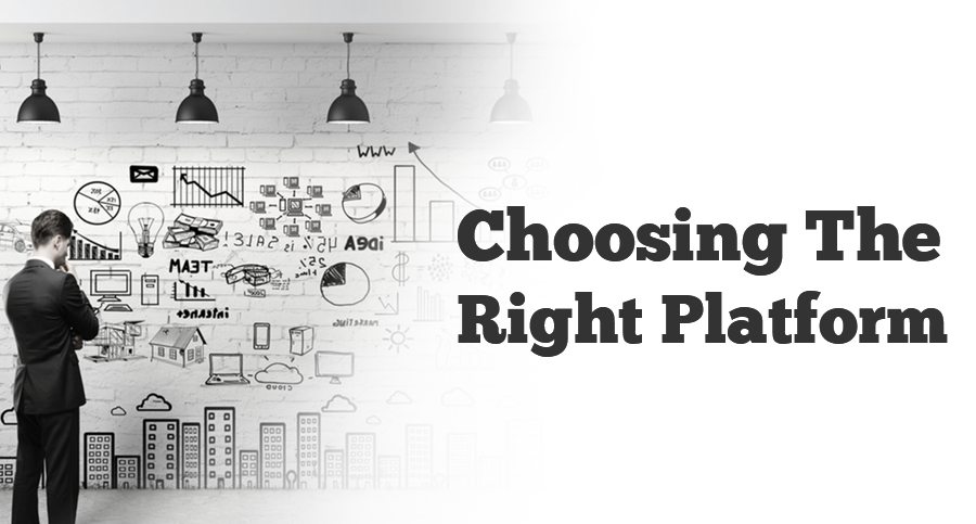 Choosing-The-Right-Platform