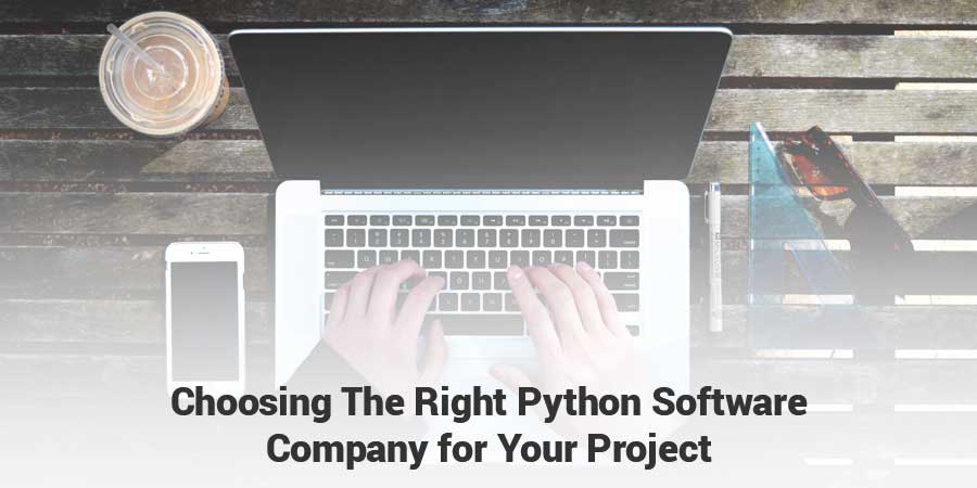 Choosing-The-Right-Python-Software-Company-for-Your-Project