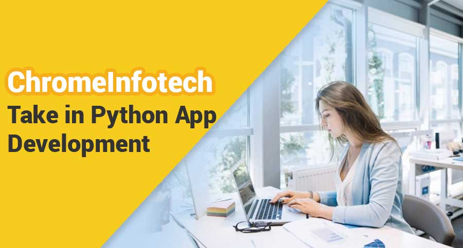 ChromeInfotech-Take-in-Python-App-Development