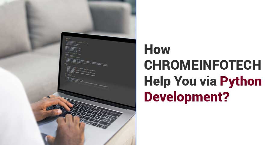 How-CHROMEINFOTECH-Help-You-via-Python-Development