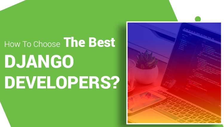 How-to-Choose-the-Best-DJANGO-Developers