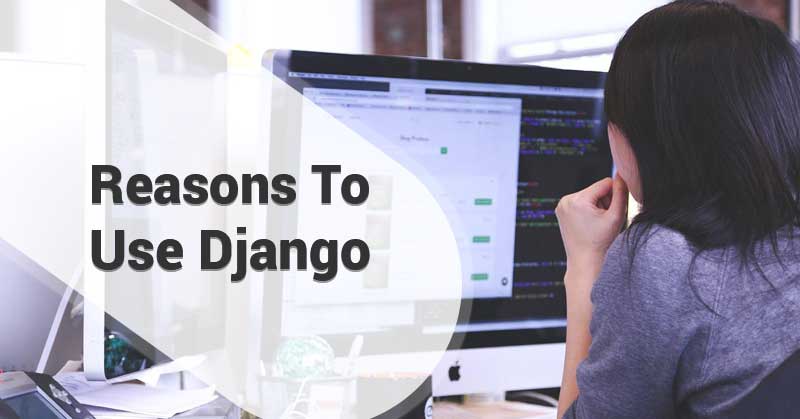 Reasons-To-Use-Django