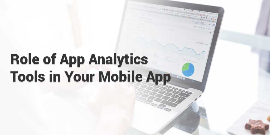 Role-of-App-Analytics-Tools-in-Your-Mobile-App