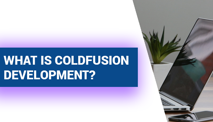 WHAT-IS-COLDFUSION-DEVELOPMENT