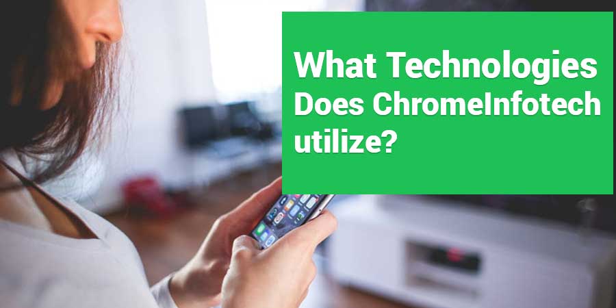 What-Technologies-does-ChromeInfotech-utilize