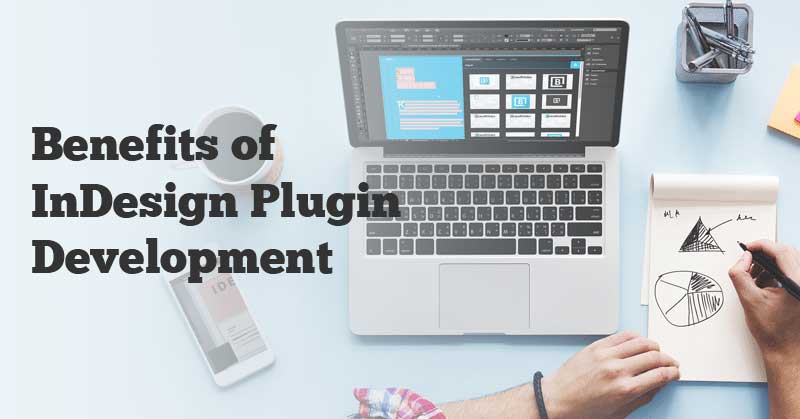 Benefits-of-InDesign-Plugin-Development