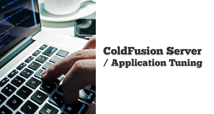ColdFusion-Server-Application-Tuning