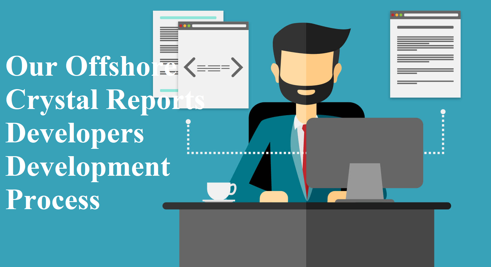 Our Offshore Crystal Reports Developers Development Process