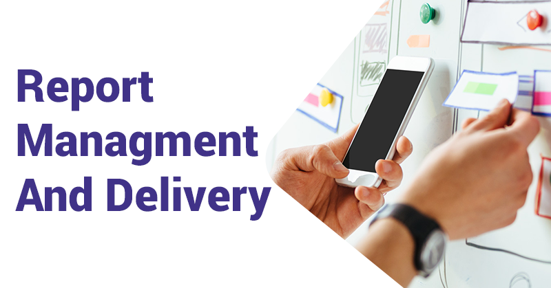 Report-management-and-delivery