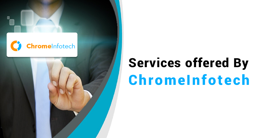 Services-offered-ByChromeInfotech