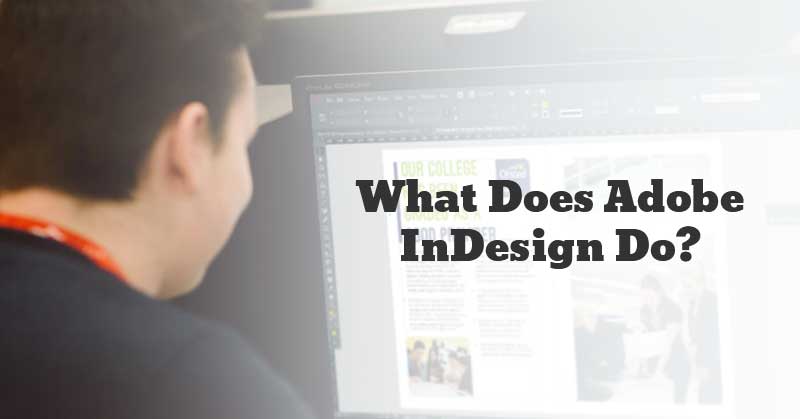 What-Does-Adobe-InDesign-Do