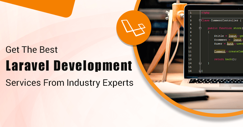 Get The best laravel development services from industry experts
