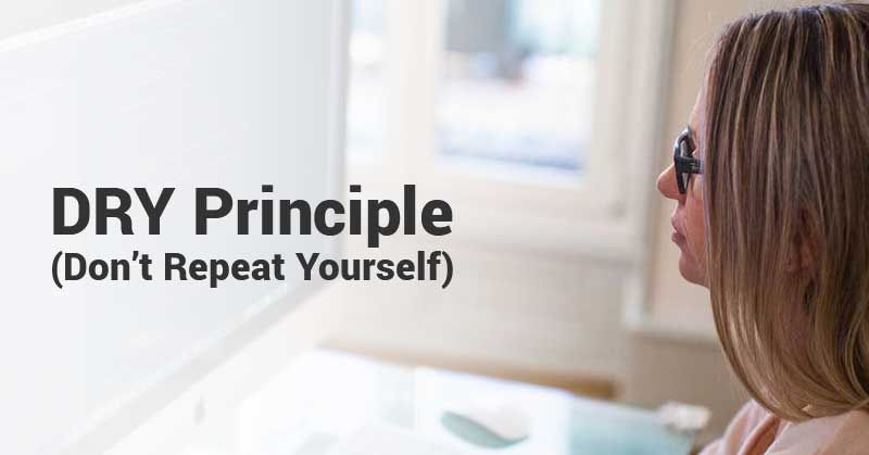 DRY-Principle-(Don’t-Repeat-Yourself)